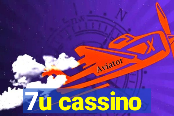 7u cassino